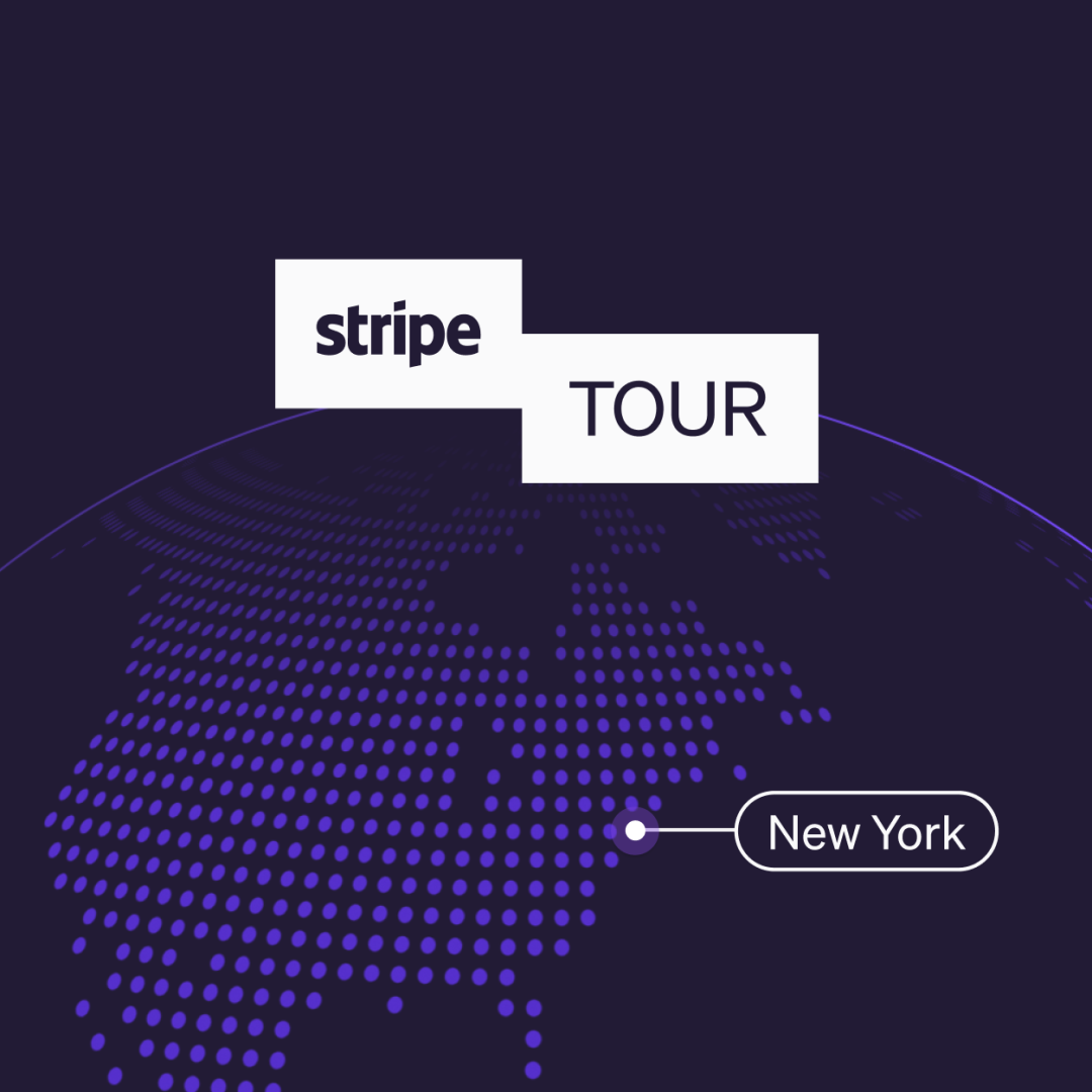 Our top product updates from Stripe Tour New York